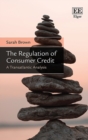 Regulation of Consumer Credit : A Transatlantic Analysis - eBook
