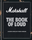 Marshall: The Book of Loud - Book