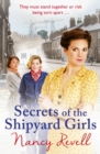 Secrets of the Shipyard Girls : Shipyard Girls 3 - Book