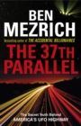 The 37th Parallel : The Secret Truth Behind America's UFO Highway - Book