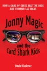 Jonny Magic and the Card Shark Kids - Book