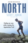 North: Finding My Way While Running the Appalachian Trail - Book