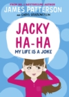 Jacky Ha-Ha: My Life is a Joke : (Jacky Ha-Ha 2) - Book
