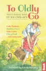 To Oldly Go : Tales of Intrepid Travel by the Over-60s - eBook