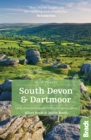 South Devon & Dartmoor (Slow Travel) : Local, characterful guides to Britain's Special Places - eBook