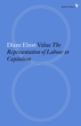 Value : The Representation of Labour in Capitalism - Book