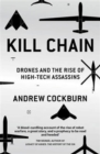 Kill Chain : Drones and the Rise of High-Tech Assassins - Book