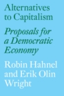 Alternatives to Capitalism : Proposals for a Democratic Economy - eBook