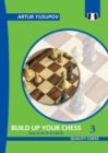 Build Up Your Chess 3 : Mastery - Book