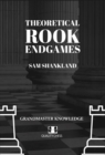 Theoretical Rook Endgames - Book