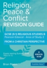 Religion, Peace & Conflict : Area of Study 2: From a Christian Perspective: GCSE Edexcel Religious Studies B (9-1) - Book