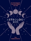 Astrology SOS : An Astrological Survival Guide to Life - Book