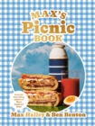 Max's Picnic Book : An Ode to the Art of Eating Outdoors, From the Authors of Max's Sandwich Book - eBook