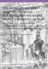 Die Ausrustung der roemischen Armee auf der Siegessaule des Marcus Aurelius in Rom : Ein Vergleich zwischen der skulpturalen Darstellung und den archaologischen Bodenfunden - Book