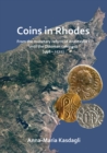 Coins in Rhodes : From the monetary reform of Anastasius I until the Ottoman conquest (498 - 1522) - Book