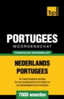 Thematische woordenschat Nederlands-Portugees - 7000 woorden - Book