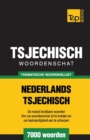 Thematische woordenschat Nederlands-Tsjechisch - 7000 woorden - Book