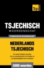 Thematische woordenschat Nederlands-Tsjechisch - 5000 woorden - Book