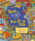 Spot the Bird on the Building Site - Book