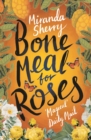 Bone Meal for Roses - Book