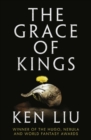 The Grace of Kings - Book