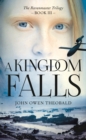 A Kingdom Falls - Book