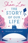 The Story of Our Life : An absolutely uplifting and heartbreaking love story! - eBook