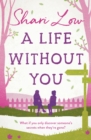 A Life Without You : An absolutely emotional page-turner and you won't be able to put down! - eBook