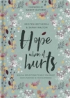 Hope When It Hurts : Biblical reflections to help you grasp God's purpose in your suffering - Book