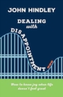 Dealing with Disappointment : How to Know Joy When Life Doesn't Feel Great - Book