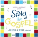 Sing the Gospel : A Slugs & Bugs Collection - Book