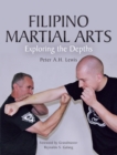 Filipino Martial Arts : Exploring the Depths - Book