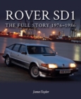 Rover SD1 : The Full Story 1976-1986 - Book