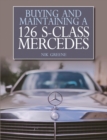 Buying and Maintaining a 126 S-Class Mercedes - Book
