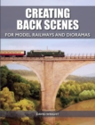 Creating Back Scenes for Model Railways and Dioramas - eBook