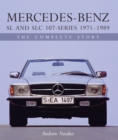 Mercedes-Benz SL and SLC 107-Series 1971-1989 : The Complete Story - Book