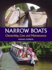 Narrow Boats : Ownership, Care and Maintenance - Book