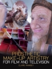Prosthetic Make-Up Artistry for Film and Television - Book