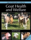 The Veterinary Guide to Goat Health and Welfare - Book