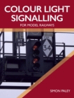 Colour Light Signalling for Model Railways - eBook