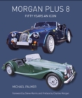 Morgan Plus 8 : Fifty Years an Icon - Book