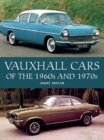 Vauxhall Cars of the 1960s and 1970s - Book