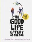 The Good Life Eatery Cookbook : Real, fresh food from London's go-to healthy cafe - Book