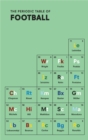 The Periodic Table of Football - Book