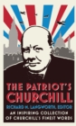 The Patriot's Churchill : An inspiring collection of Churchill's finest words - Book