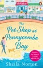 The Pet Shop at Pennycombe Bay : An uplifting story about community and friendship - Book