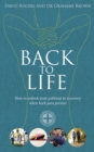 Back to Life : How to unlock your pathway to recovery (when back pain persists) - Book
