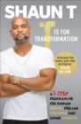 T is for Transformation : Unleash the 7 Superpowers to Help You Dig Deeper, Feel Stronger & Live Your Best Life - Book