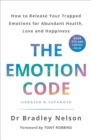 The Emotion Code : How to Release Your Trapped Emotions for Abundant Health, Love and Happiness - Book