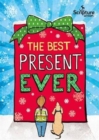 The Best Present Ever (5-8s) - Book